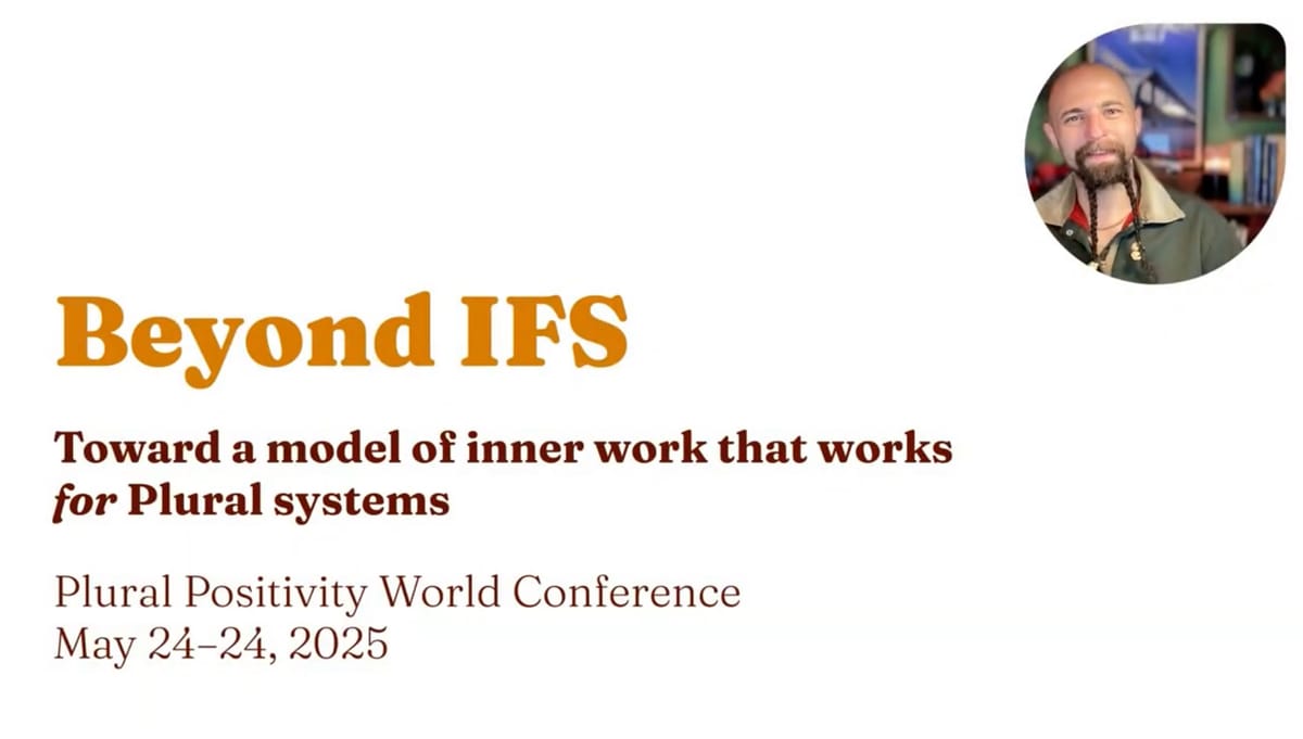 Beyond IFS: Inner Work that Works for Plural Systems